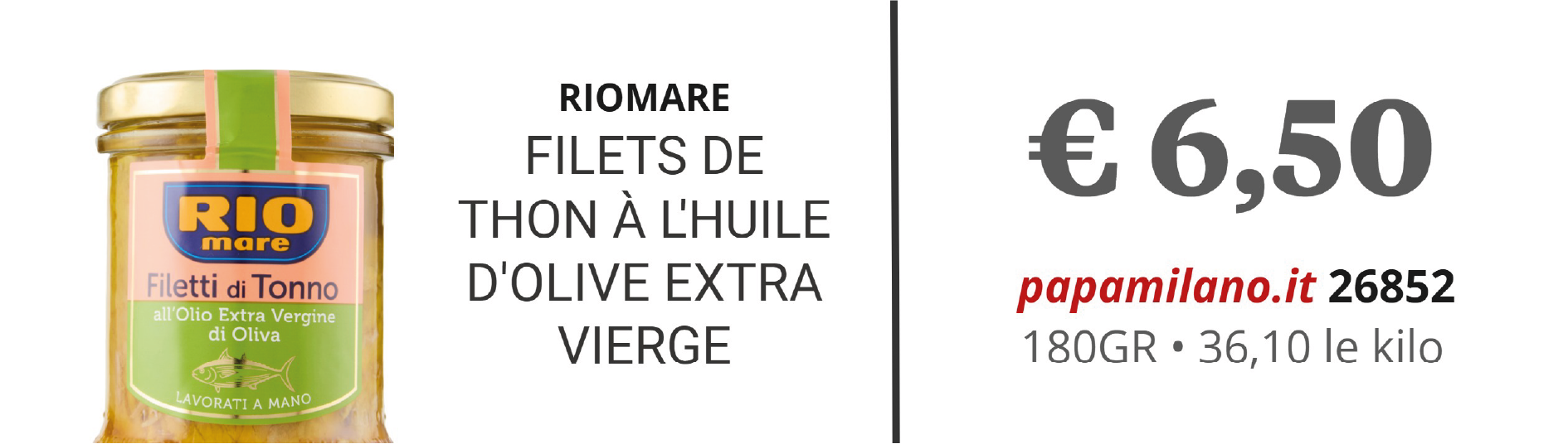 RIOMARE FILETS DE THON À L'HUILE D'OLIVE EXTRA VIERGE